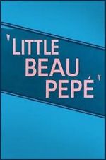 Watch Little Beau Pepé (Short 1952) Vumoo