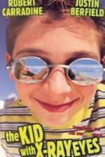 Watch The Kid with X-ray Eyes Vumoo