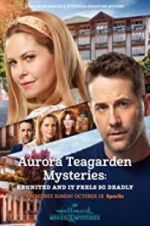 Watch Aurora Teagarden Mysteries: Reunited and it Feels So Deadly Vumoo