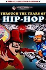 Watch Through the Years of Hip Hop, Vol. 1: Graffiti Vumoo
