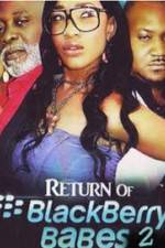 Watch Return of BlackBerry Babes 2 Vumoo
