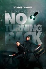 Watch for KING + COUNTRY: NO TURNING BACK Vumoo