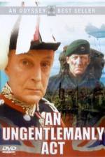 Watch An Ungentlemanly Act Vumoo