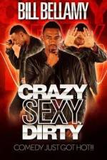 Watch Bill Bellamy Crazy Sexy Dirty Vumoo