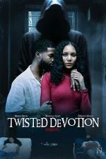 Watch Twisted Devotion Vumoo