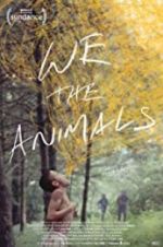 Watch We the Animals Vumoo