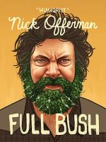Watch Nick Offerman: Full Bush Vumoo