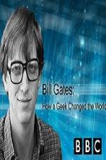 Watch BBC How A Geek Changed the World Bill Gates Vumoo