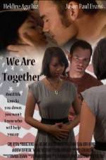 Watch We Are Together Vumoo