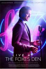 Watch Live at the Foxes Den Vumoo