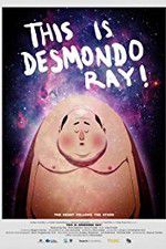 Watch This Is Desmondo Ray Vumoo
