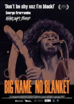 Watch Big Name No Blanket Vumoo