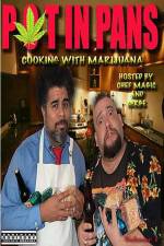 Watch Pot In Pans: Cooking with Marijuana Vumoo