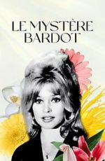 Watch Le mystère Bardot Vumoo