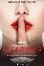 Watch The Reckoning: Hollywood\'s Worst Kept Secret Vumoo