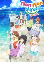 Watch Non Non Biyori: The Movie - Vacation Vumoo