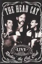 Watch Head Cat - Rockin' The Cat Club: Live From The Sunset Strip Vumoo
