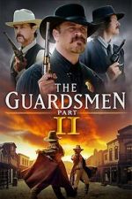 Watch The Guardsmen: Part 2 Vumoo
