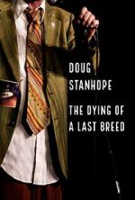 Watch Doug Stanhope: The Dying of a Last Breed (TV Special 2020) Vumoo