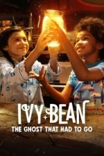 Watch Ivy + Bean: The Ghost That Had to Go Vumoo