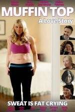 Watch Muffin Top: A Love Story Vumoo