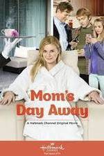 Watch Mom's Day Away Vumoo