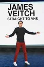 Watch James Veitch: Straight to VHS Vumoo