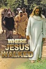 Watch Where Jesus Walked Vumoo