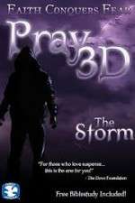 Watch Pray 3D: The Storm Vumoo