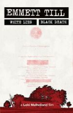 Watch Emmett Till: White Lies, Black Death Vumoo