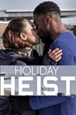 Watch Holiday Heist Vumoo