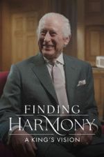 Watch Finding Harmony: A King\'s Vision Vumoo