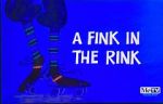 Watch A Fink in the Rink Vumoo