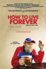 Watch How to Live Forever Vumoo