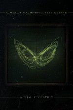 Watch Atoms of Uncontrollable Silence Vumoo