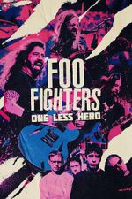 Watch Foo Fighters: One Less Hero Vumoo