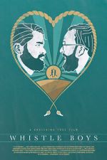 Watch Whistle Boys (Short 2017) Vumoo