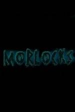 Watch Morlocks Vumoo