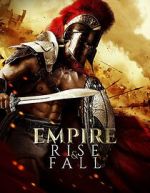 Watch Empire Rise and Fall Vumoo