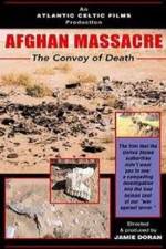 Watch Afghan Massacre: The Convoy of Death Vumoo