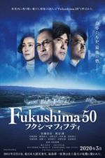 Watch Fukushima 50 Vumoo