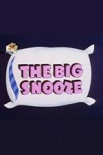 Watch The Big Snooze Vumoo