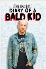 Watch Kevin James Doyle: Diary of a Bald Kid (TV Special 2025) Vumoo