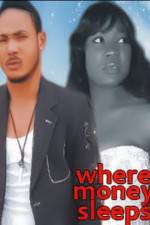 Watch Where Money Sleeps Vumoo