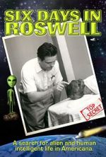 Watch Six Days in Roswell Vumoo