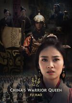 Watch China\'s Warrior Queen - Fu Hao (TV Special 2022) Vumoo