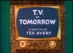 Watch T.V. of Tomorrow (Short 1953) Vumoo