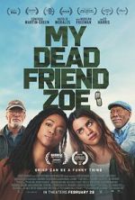 Watch My Dead Friend Zoe Vumoo