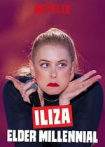 Watch Iliza: Elder Millennial Vumoo