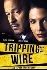 Watch Tripping the Wire: A Stephen Tree Mystery Vumoo